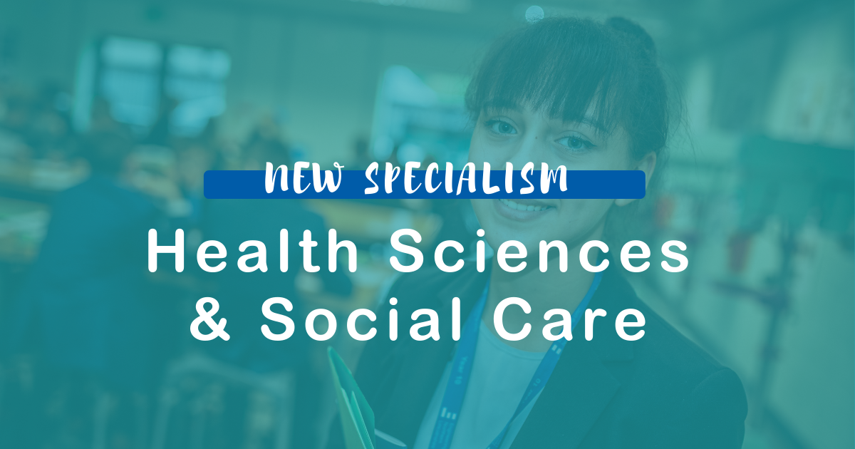 New Health Sciences and Social Care Specialism