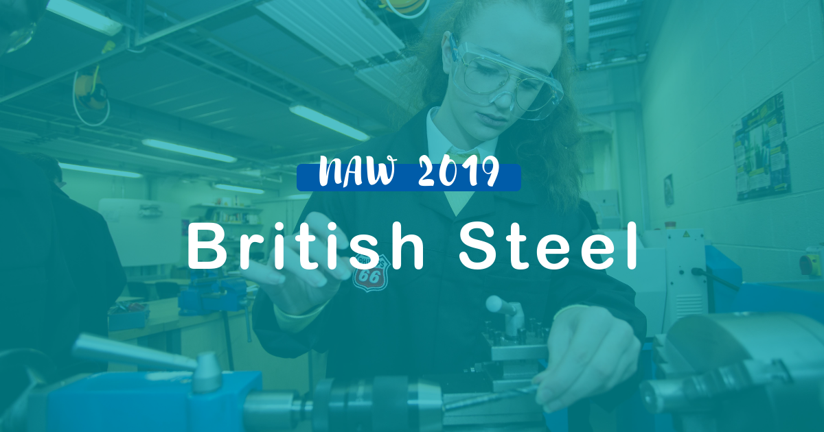 NAW 2019 – British Steel